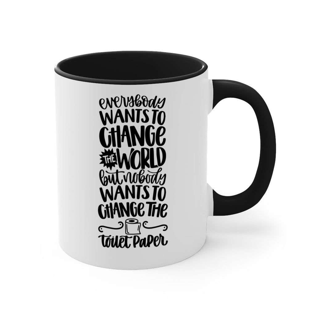 everybody wants to change the world 41#- bathroom-Mug / Coffee Cup