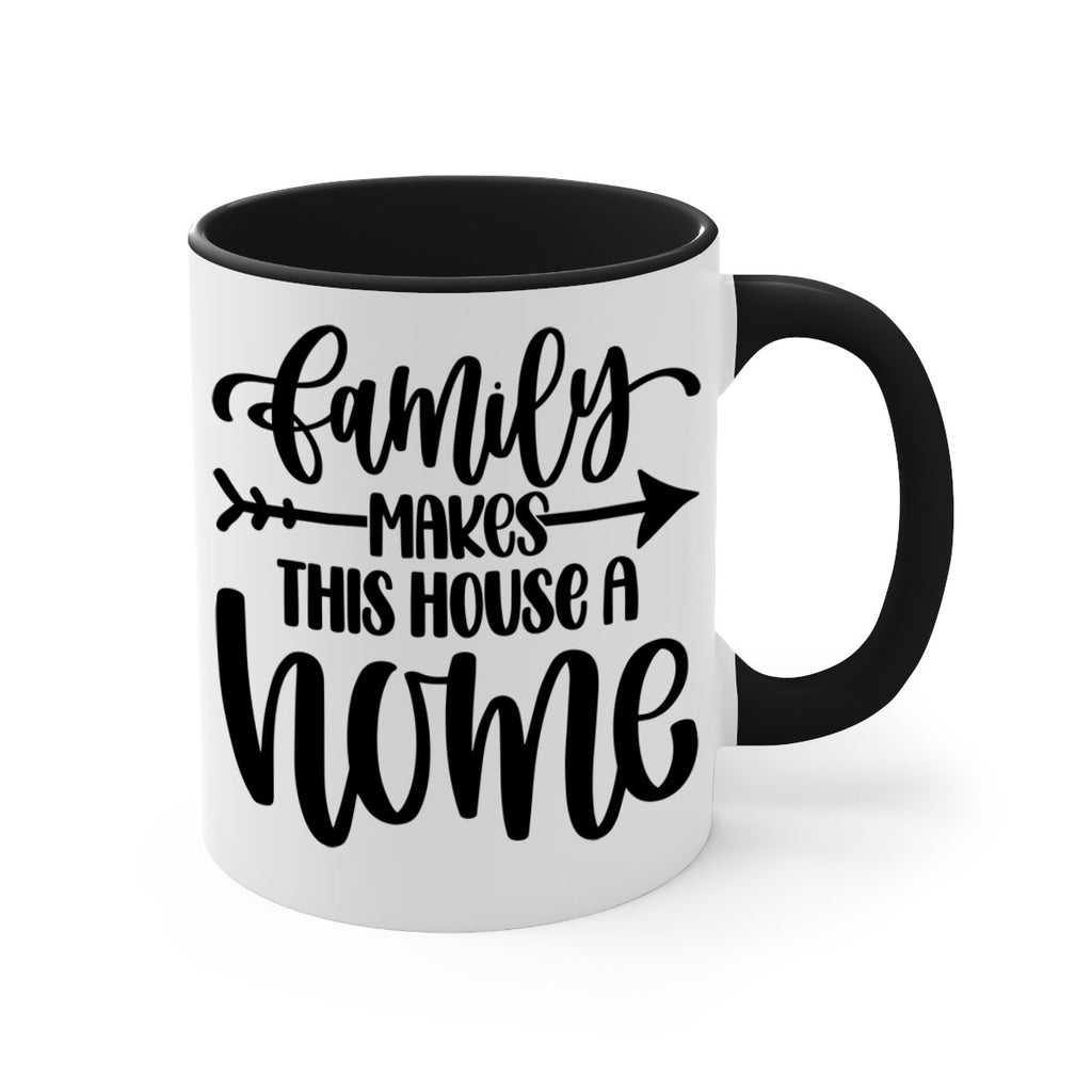 family makes this house a home 19#- home-Mug / Coffee Cup