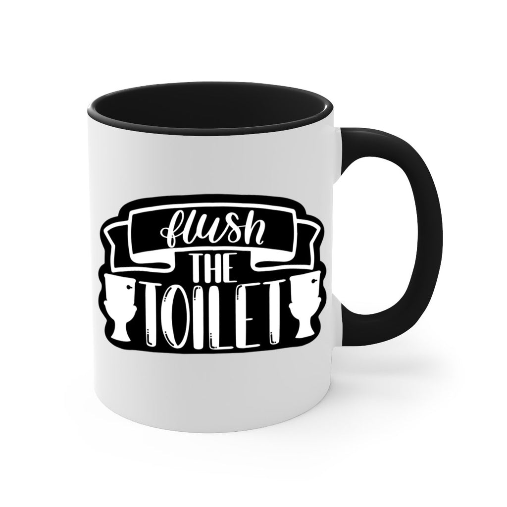 flush the toilet 40#- bathroom-Mug / Coffee Cup