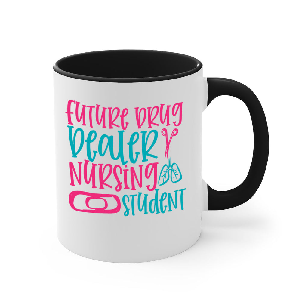 future drug deaer nursing studnt Style 383#- nurse-Mug / Coffee Cup