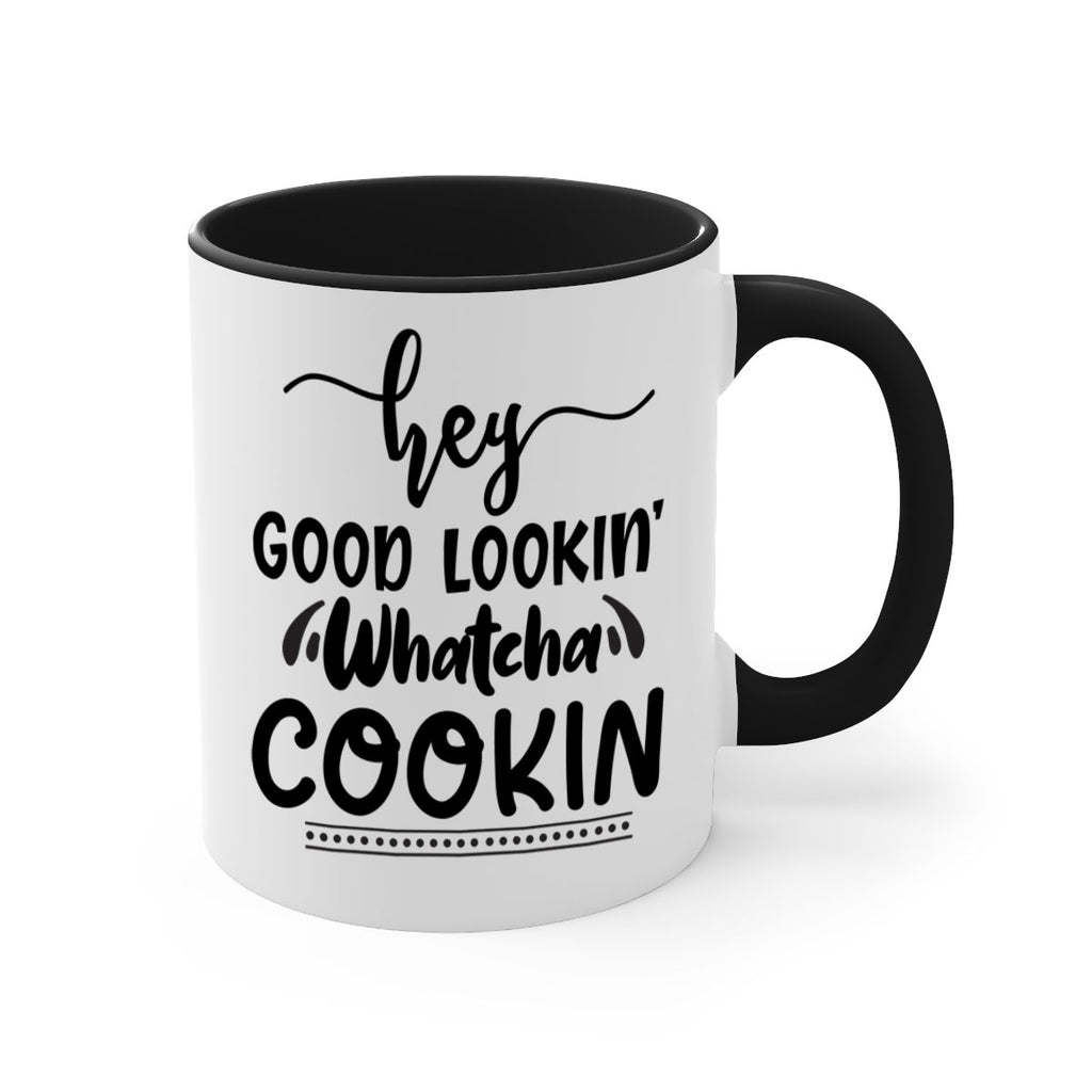 hey good lookin whatcha cookin 72#- bathroom-Mug / Coffee Cup