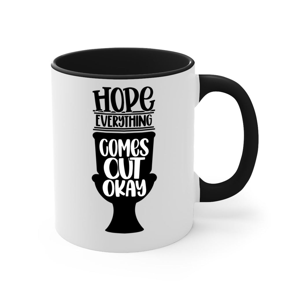 hope everything comes 30#- bathroom-Mug / Coffee Cup