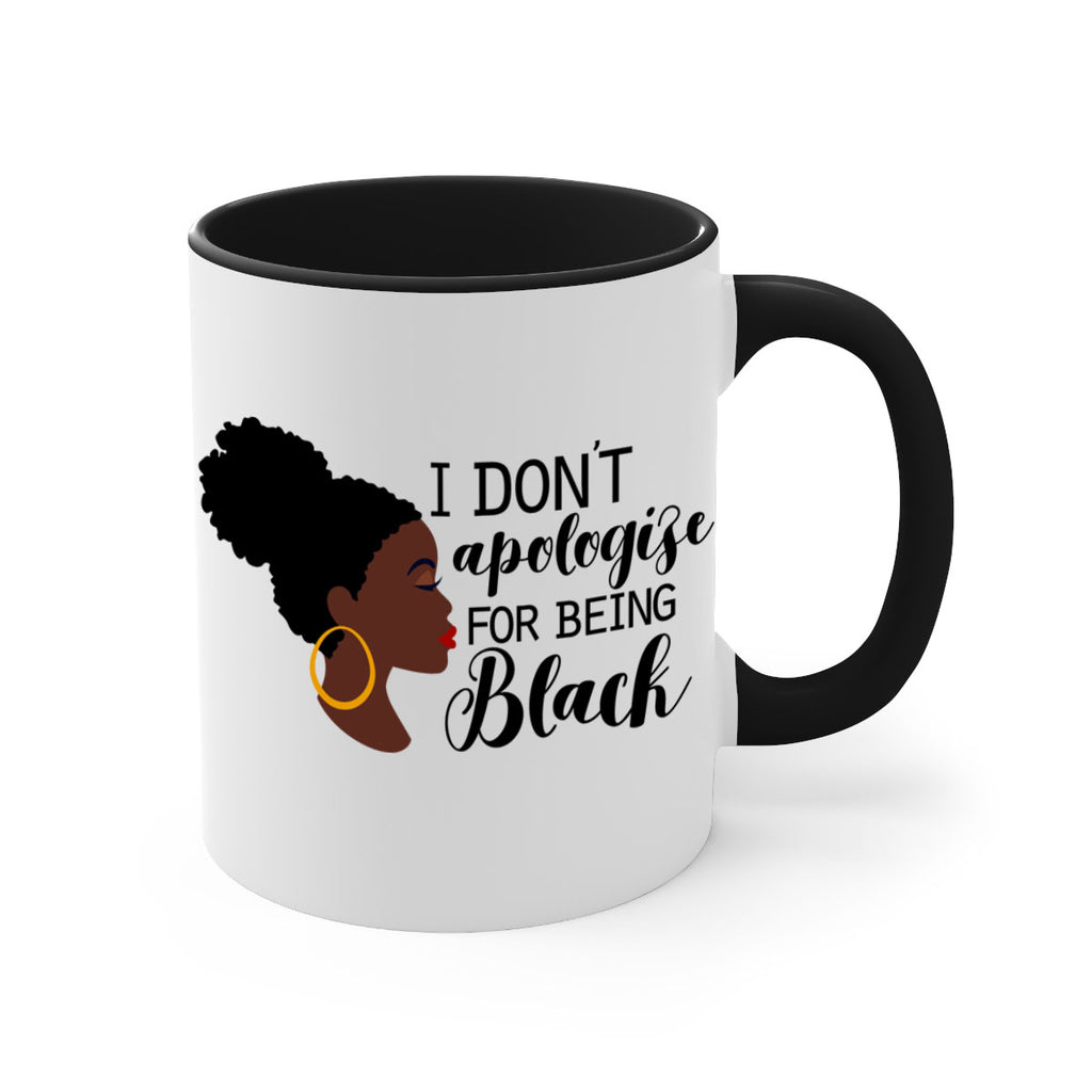 i dont apologize for being black Style 34#- Black women - Girls-Mug / Coffee Cup