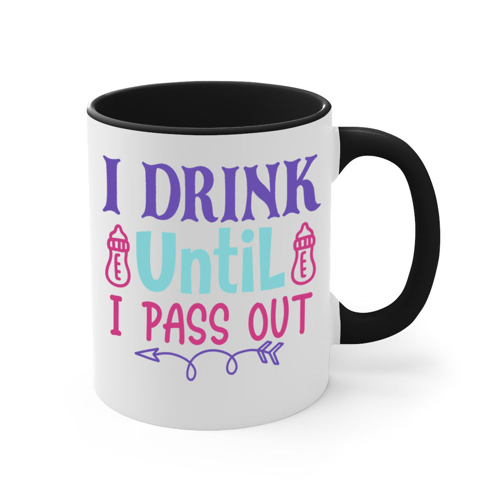 i drink until i pass out Style 257#- baby2-Mug / Coffee Cup