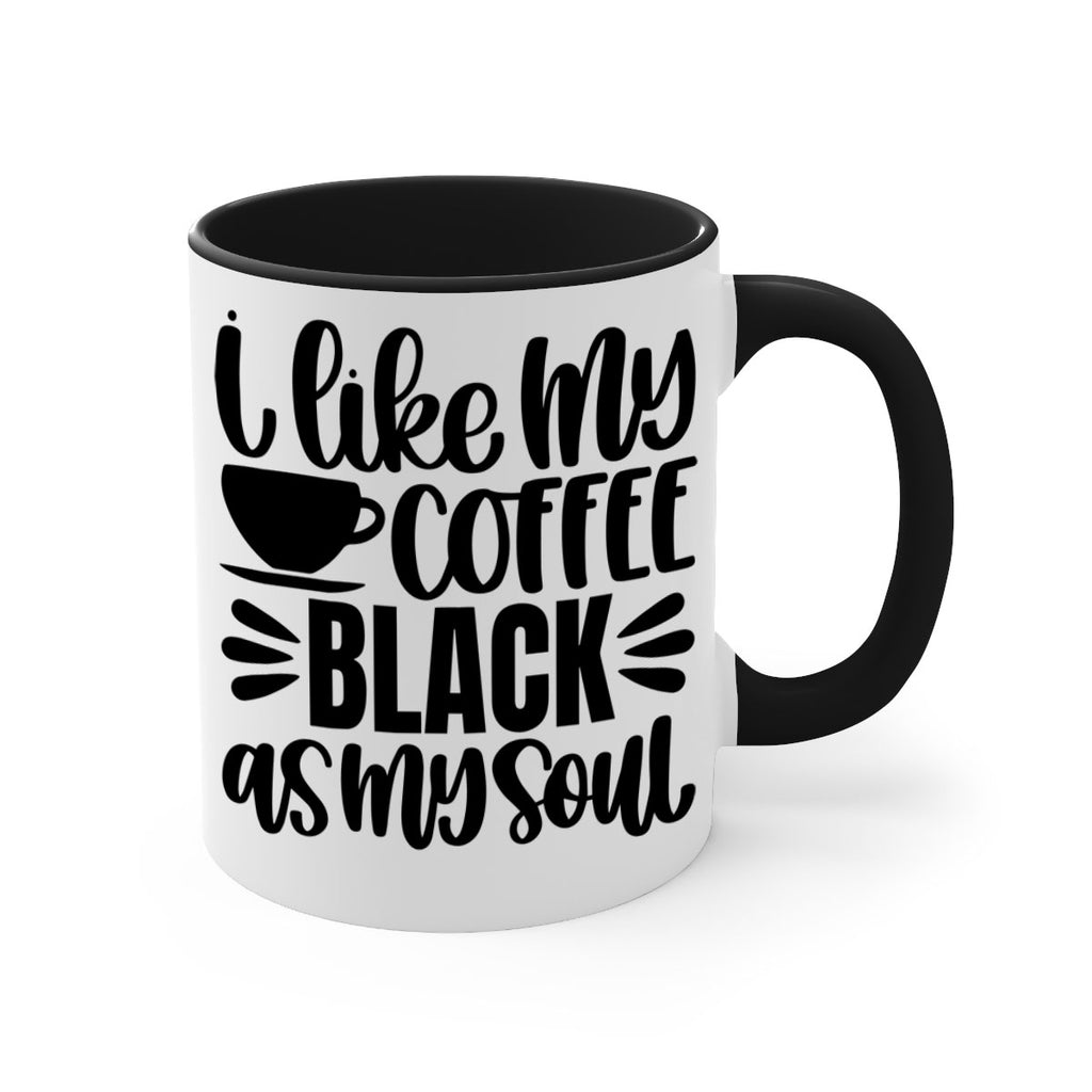 i like my coffee black 103#- coffee-Mug / Coffee Cup