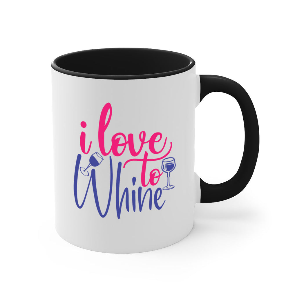 i love to whine 403#- mom-Mug / Coffee Cup