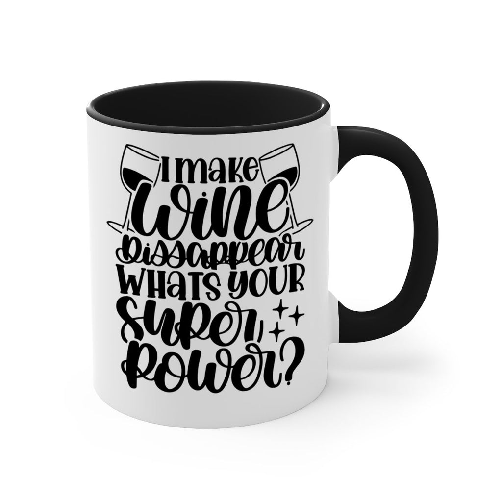 i make wine dissapear 51#- wine-Mug / Coffee Cup