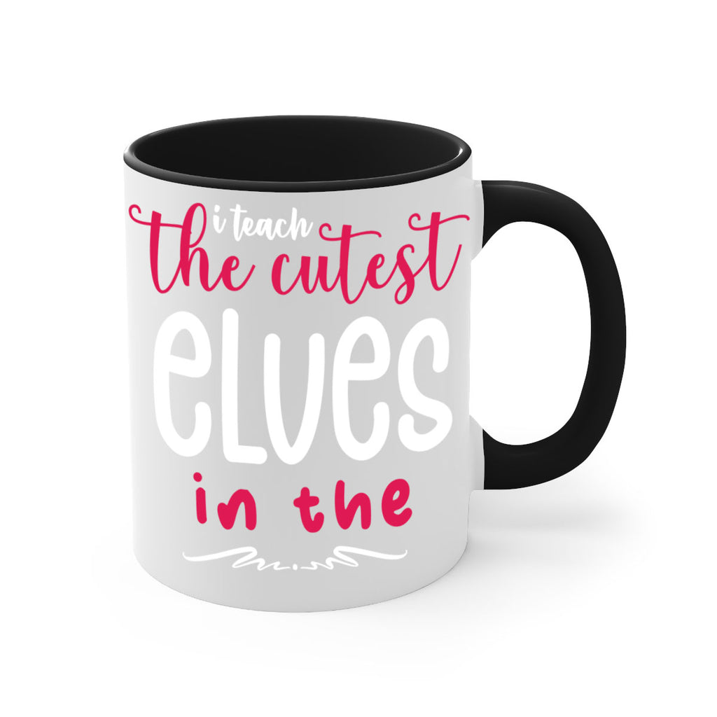 i teach the cutest elves in the style 347#- christmas-Mug / Coffee Cup