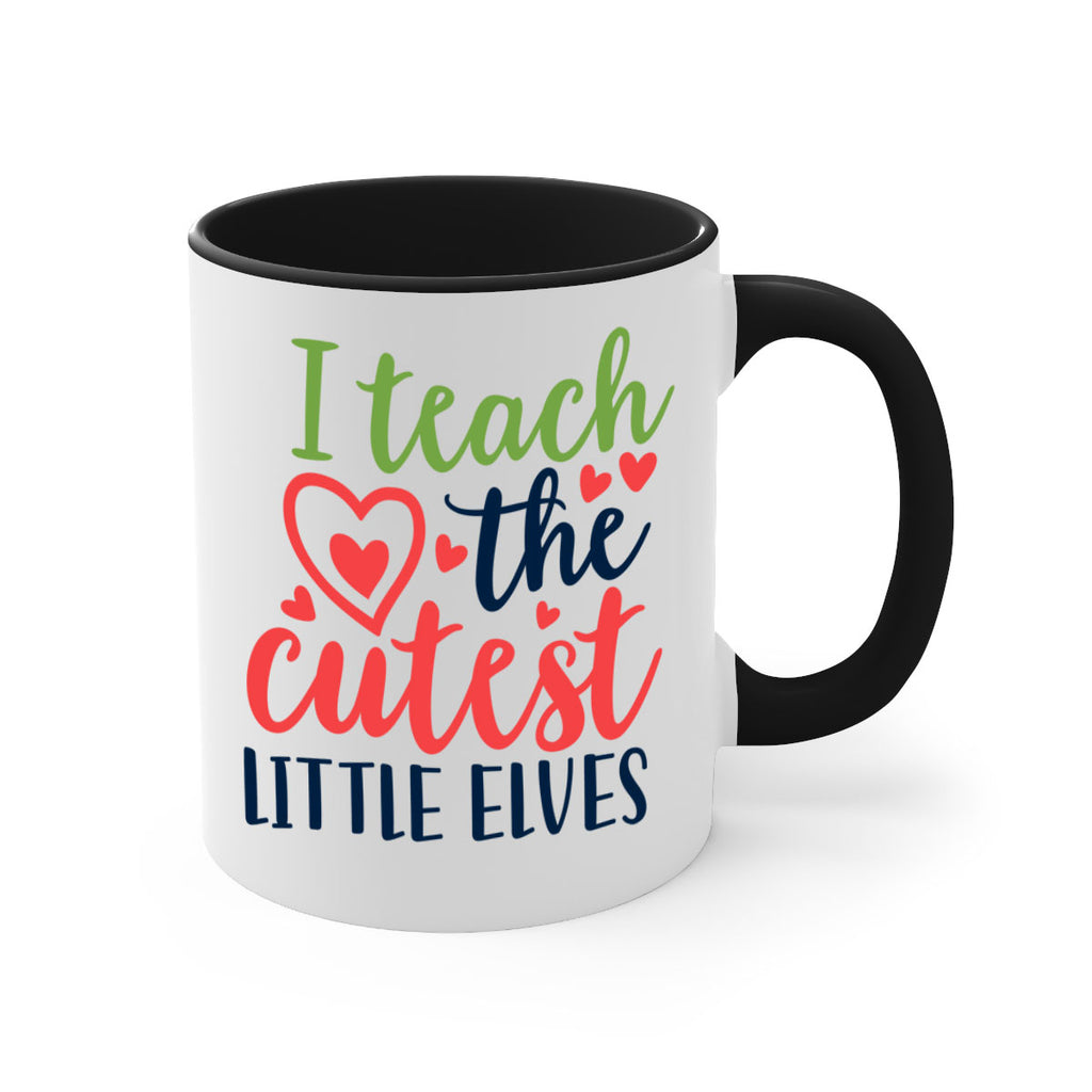 i teach the cutest little elvesss 253#- christmas-Mug / Coffee Cup