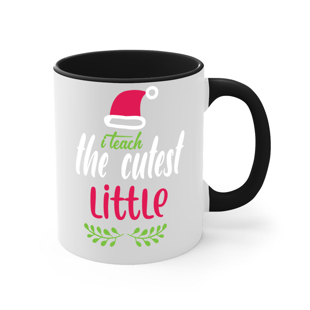 i teach the cutest little style 348#- christmas-Mug / Coffee Cup