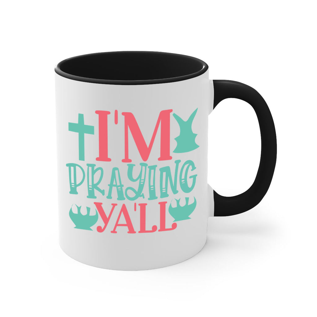 im praying yall 113#- easter-Mug / Coffee Cup