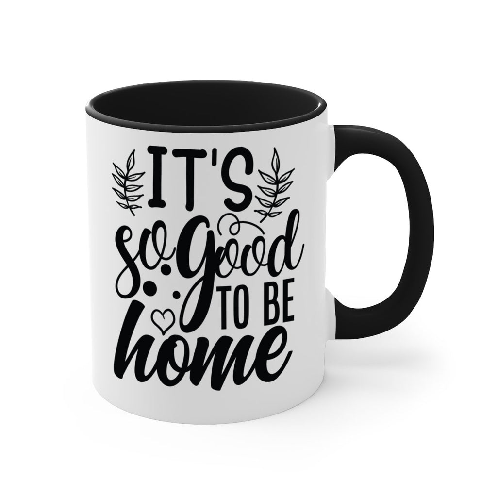 its good to be home 24#- Family-Mug / Coffee Cup