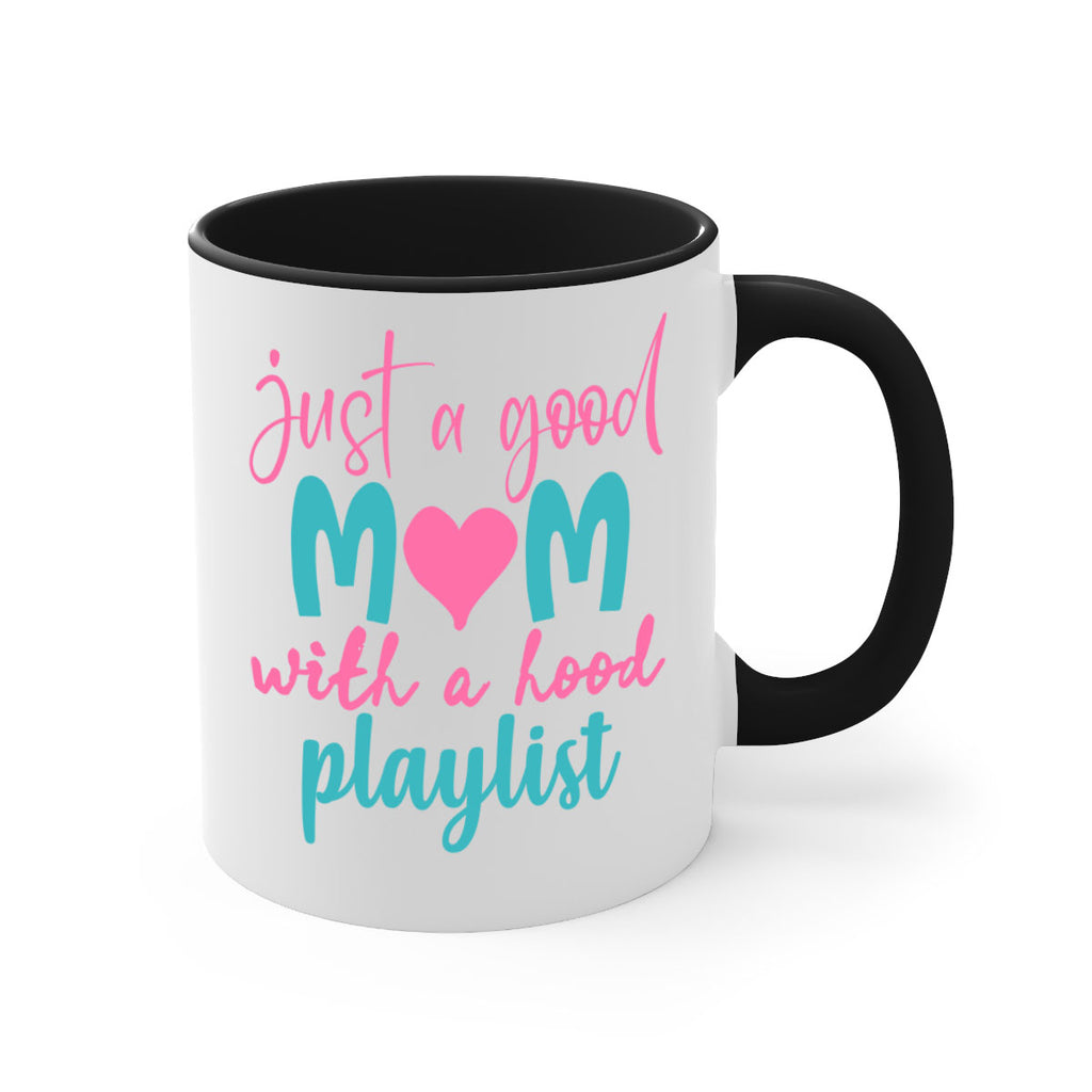 just a good mom with a hood playlist 255#- mom-Mug / Coffee Cup