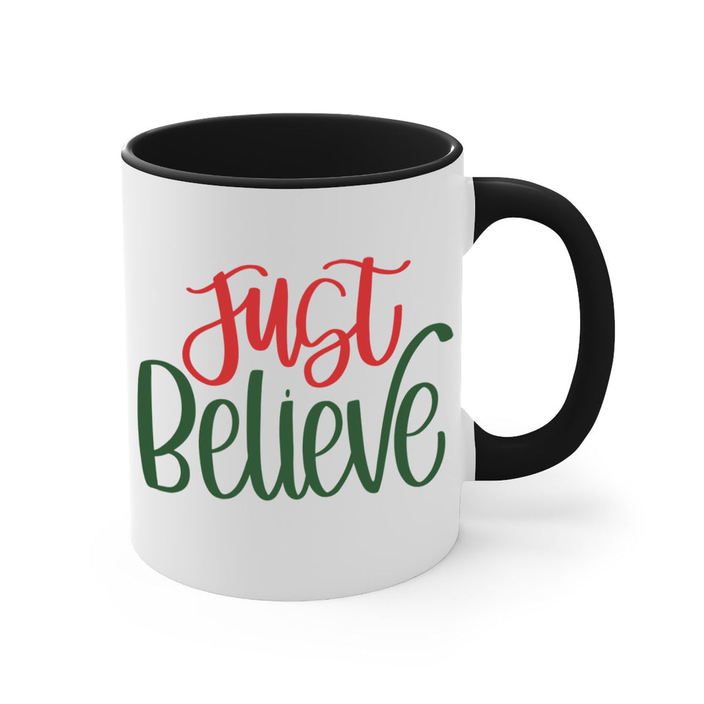 just believe 106#- christmas-Mug / Coffee Cup