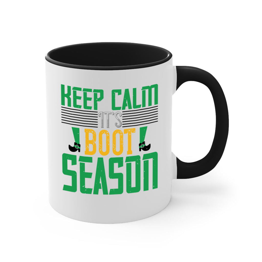 keep calm it’s boot season Style 124#- St Patricks Day-Mug / Coffee Cup