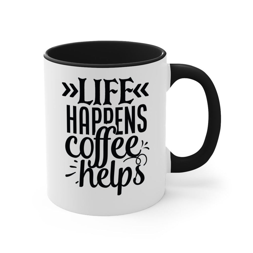 life happens coffee helps 193#- coffee-Mug / Coffee Cup