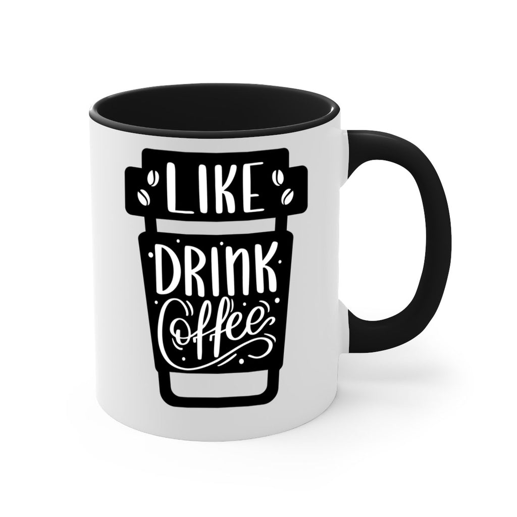 like drink coffee 72#- coffee-Mug / Coffee Cup