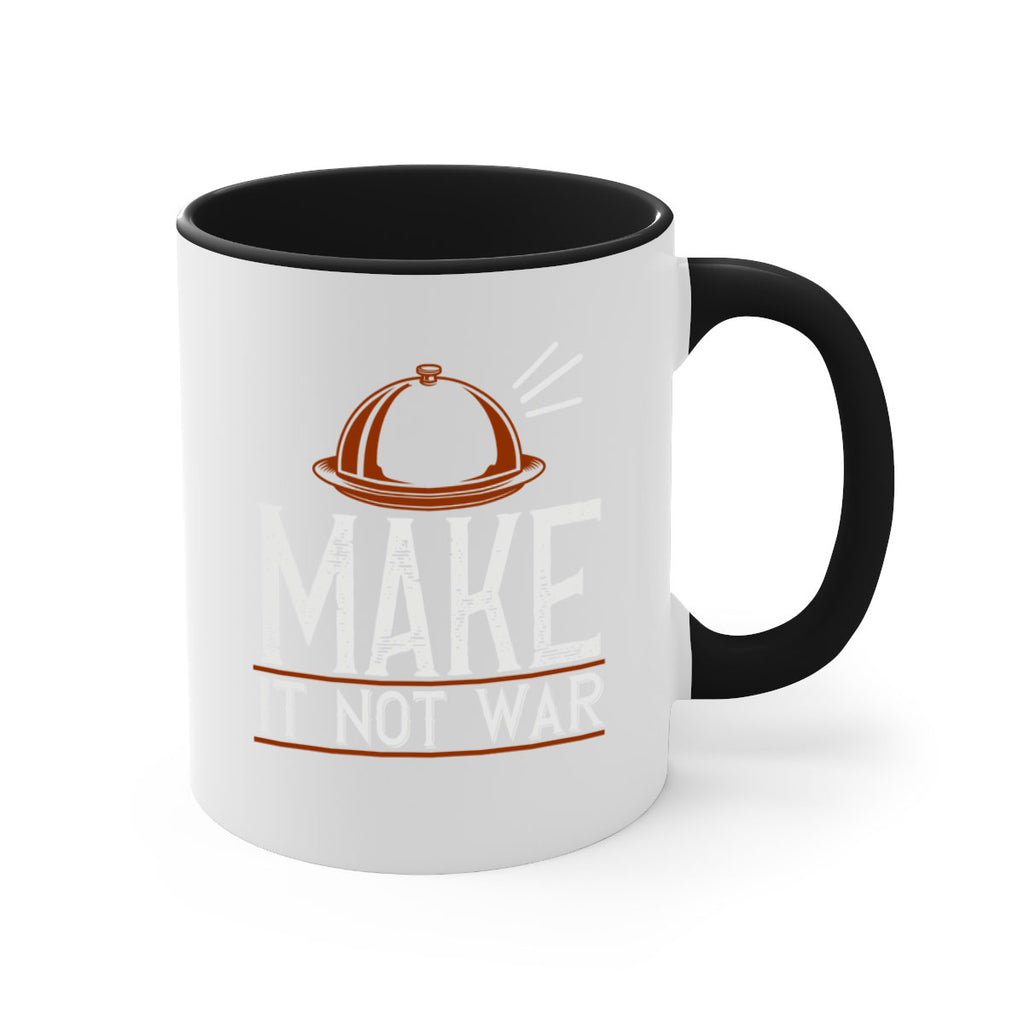 make it not war 16#- cooking-Mug / Coffee Cup