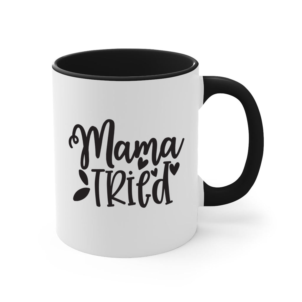 mama tried 381#- mom-Mug / Coffee Cup