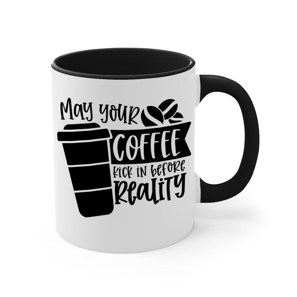 may your coffee kick in before reality 64#- coffee-Mug / Coffee Cup