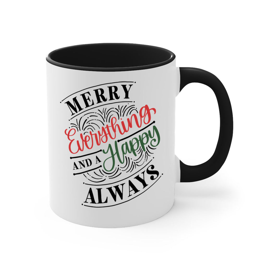 merry everything and a happy always 81#- christmas-Mug / Coffee Cup