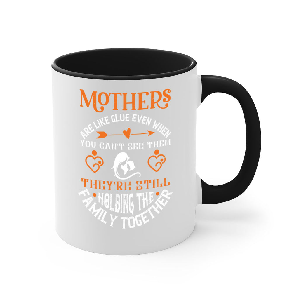 mothers are like glue 51#- mothers day-Mug / Coffee Cup