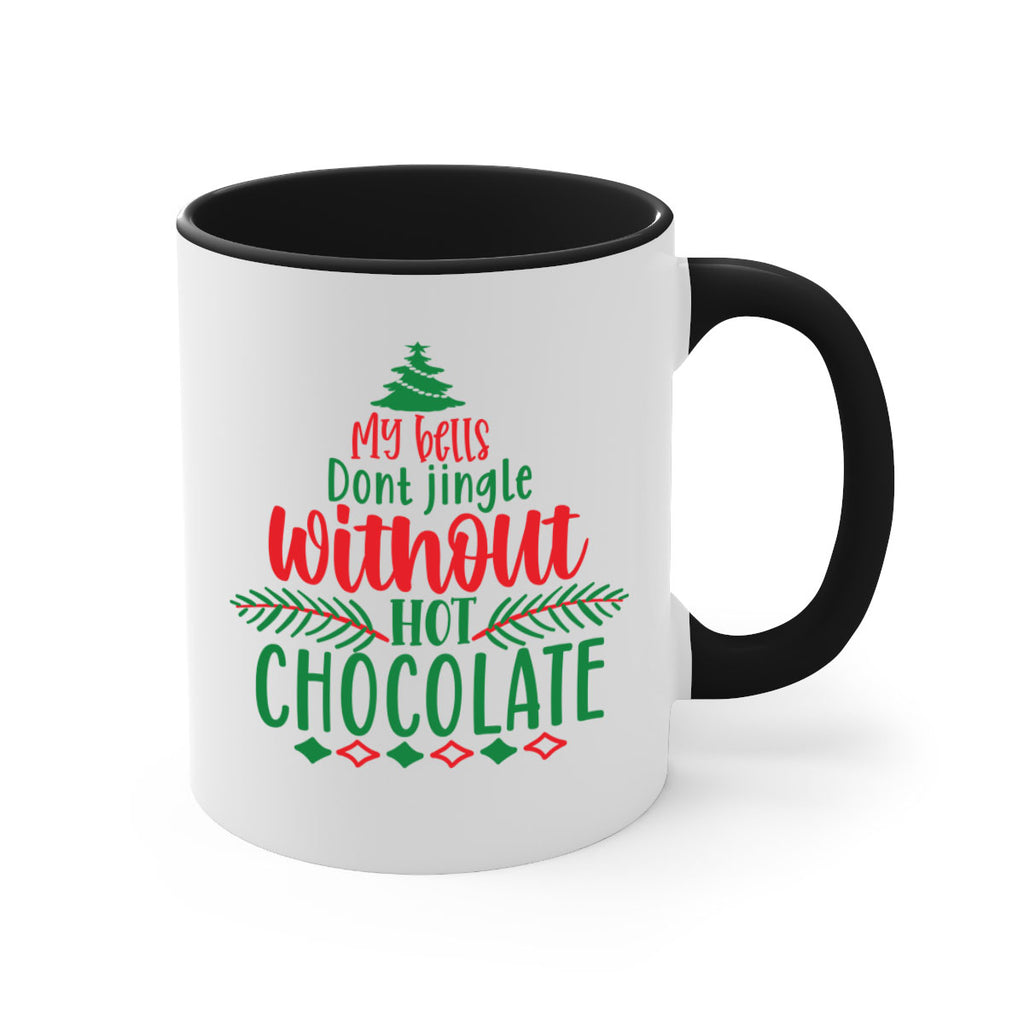 my bells dont jingle without hot chocolate style 522#- christmas-Mug / Coffee Cup