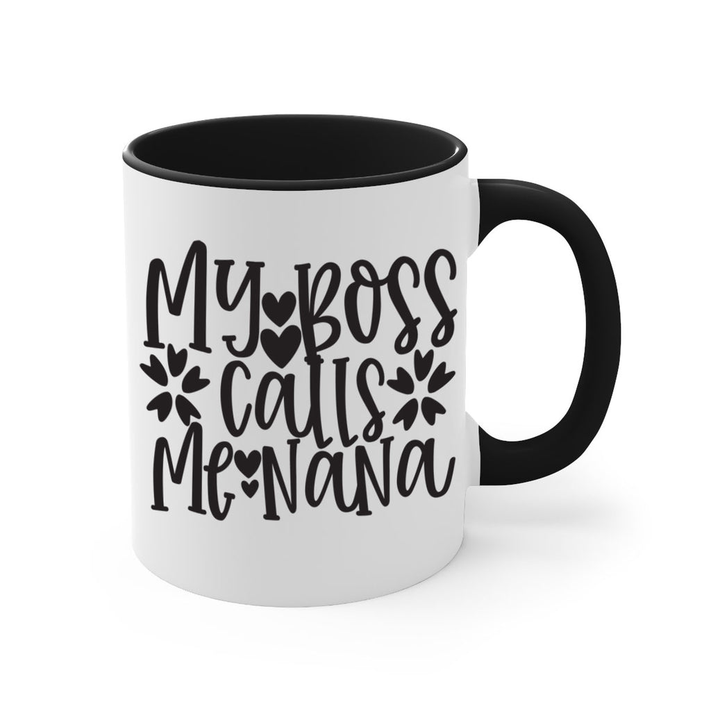 my boss calls me nana 372#- mom-Mug / Coffee Cup