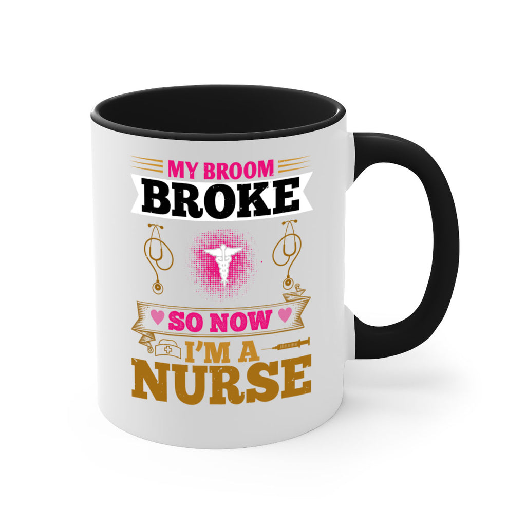 my broombroke so now Style 292#- nurse-Mug / Coffee Cup