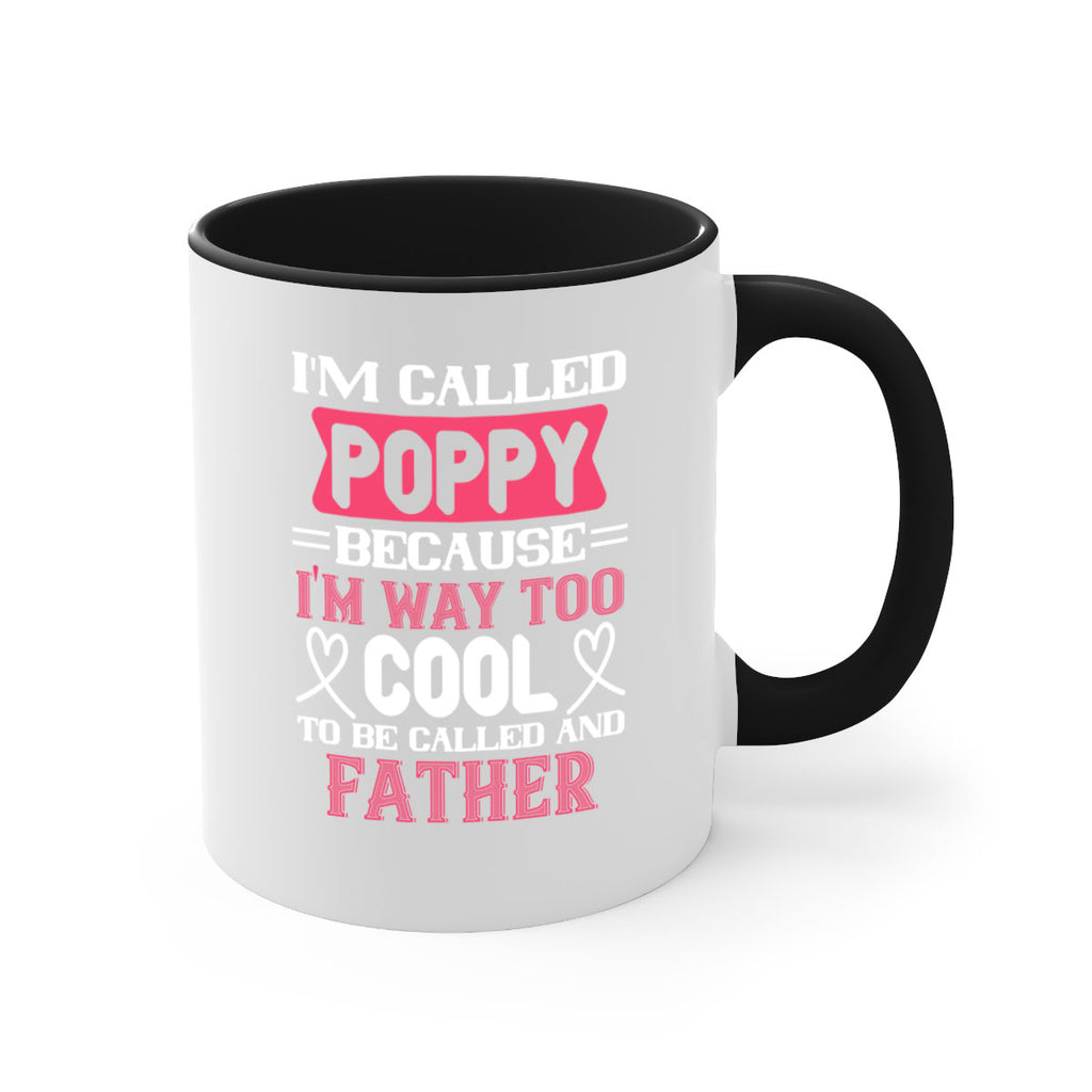 my called poppy because im way to 28#- grandpa-Mug / Coffee Cup