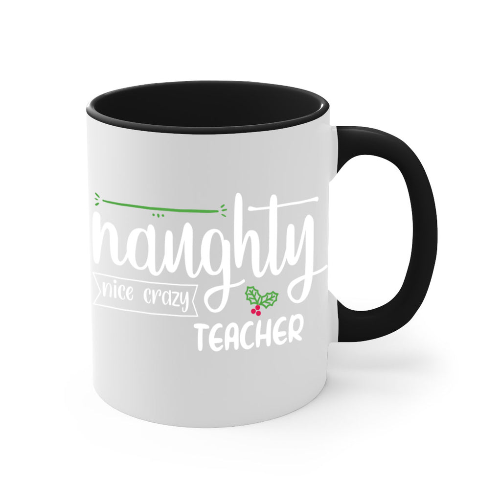 naughty nice crazy teacher style 533#- christmas-Mug / Coffee Cup