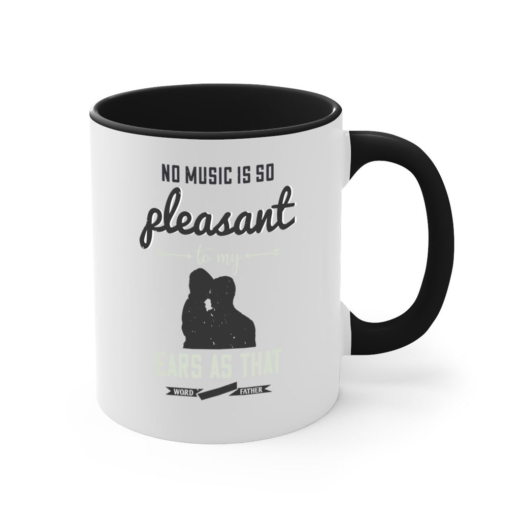 no music is so pleasant 179#- fathers day-Mug / Coffee Cup