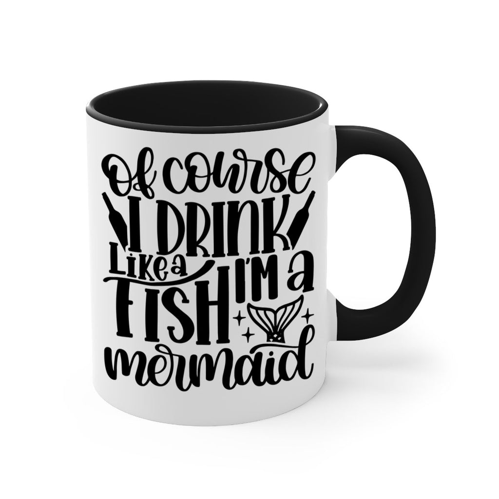 of course i drink like a fish 34#- wine-Mug / Coffee Cup