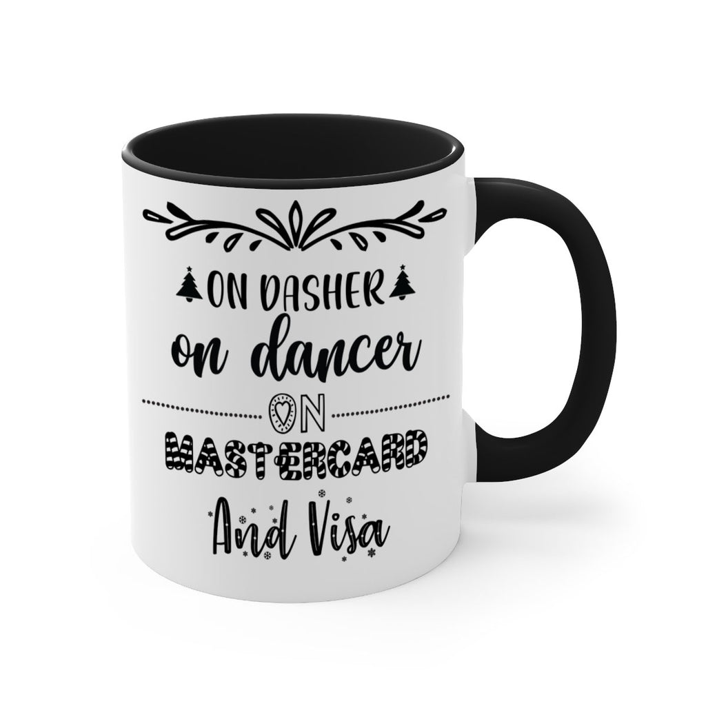 on dasher on dancer on mastercard and visa style 565#- christmas-Mug / Coffee Cup