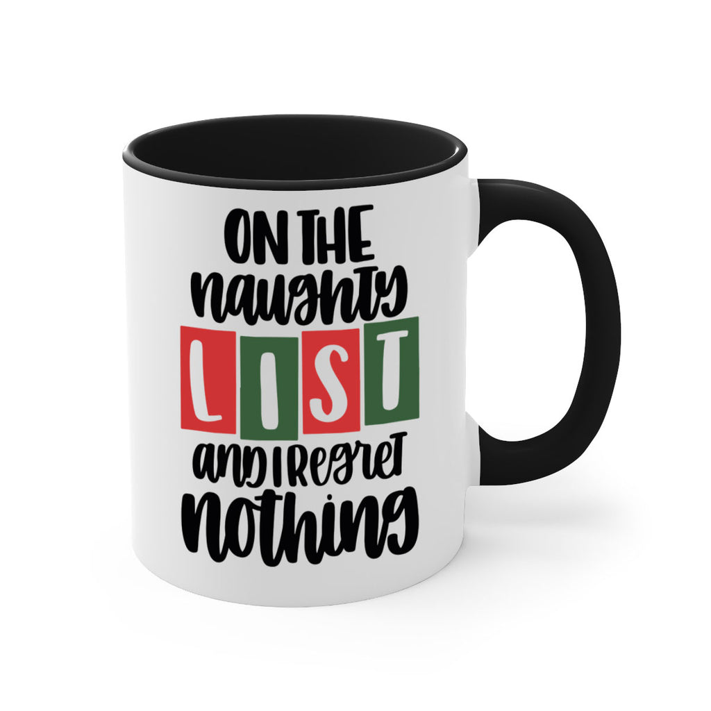 on the naughty list and i regret nothing 67#- christmas-Mug / Coffee Cup