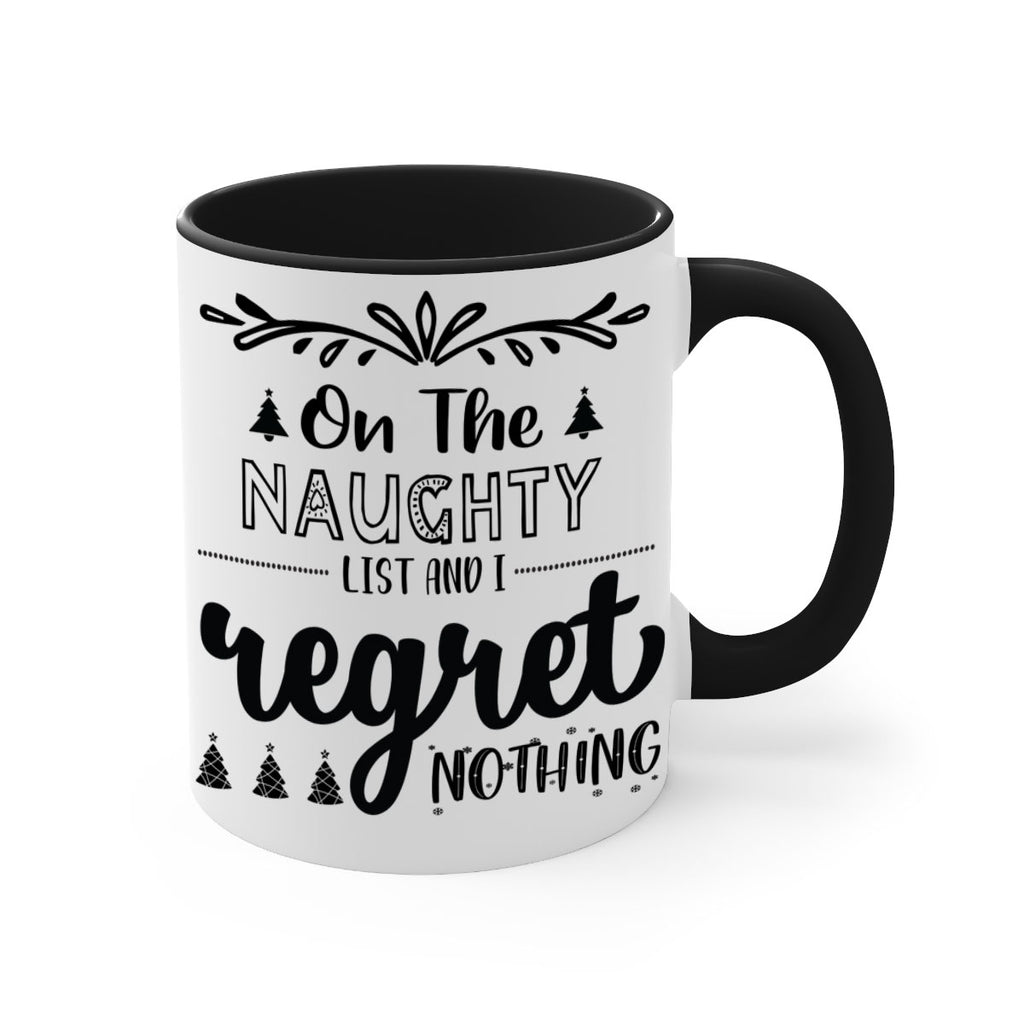 on the naughty list and i regret nothing style 566#- christmas-Mug / Coffee Cup