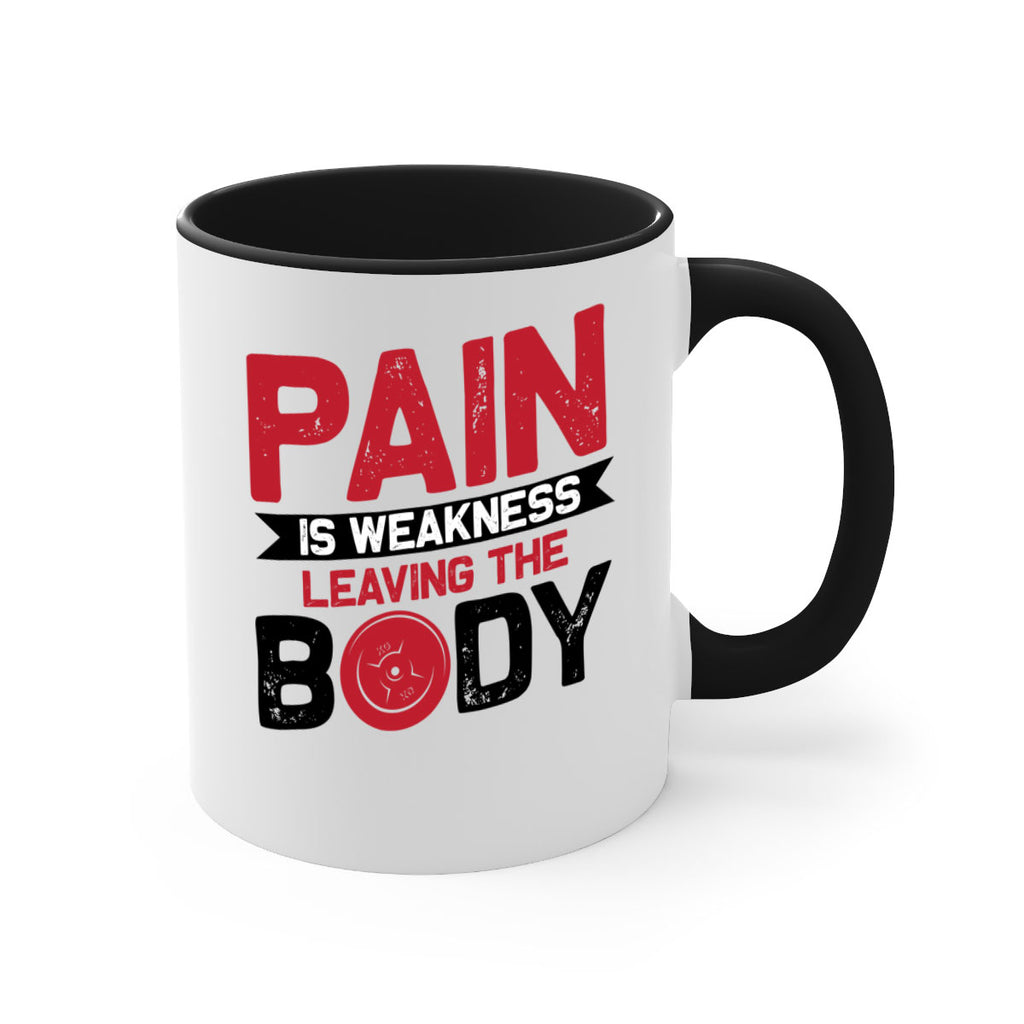 pain is weakness leaving the body 4#- gym-Mug / Coffee Cup