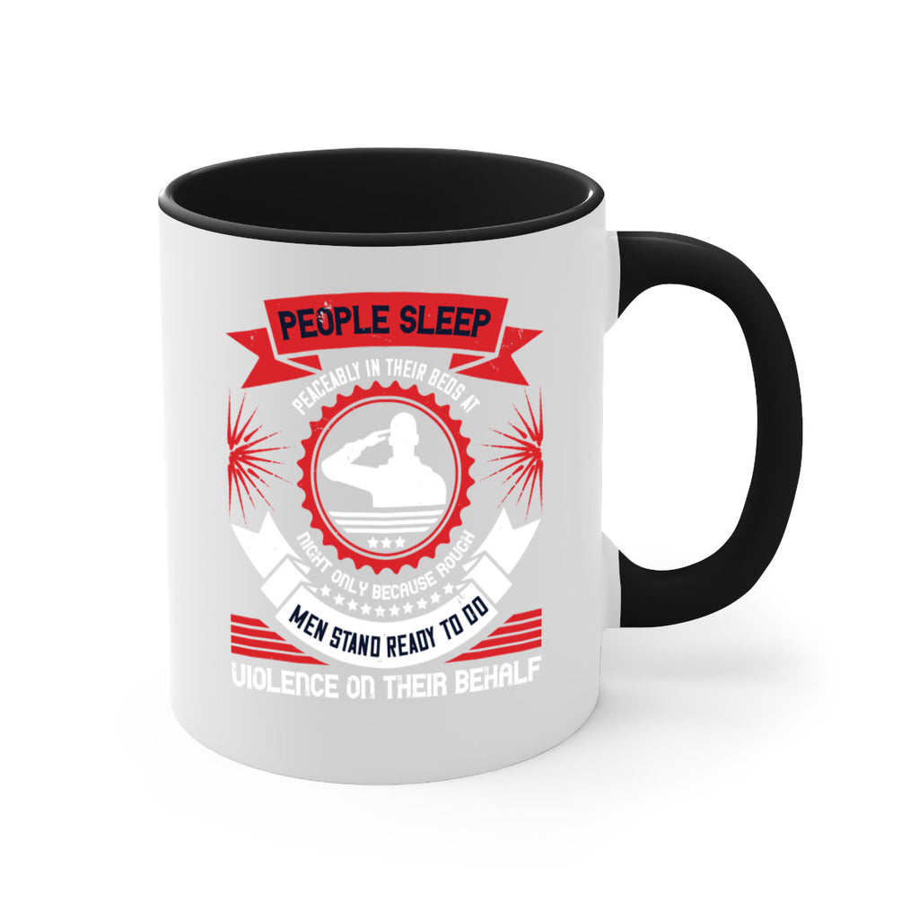 people sleep peaceably in their beds at night only because rough men 34#- veterns day-Mug / Coffee Cup