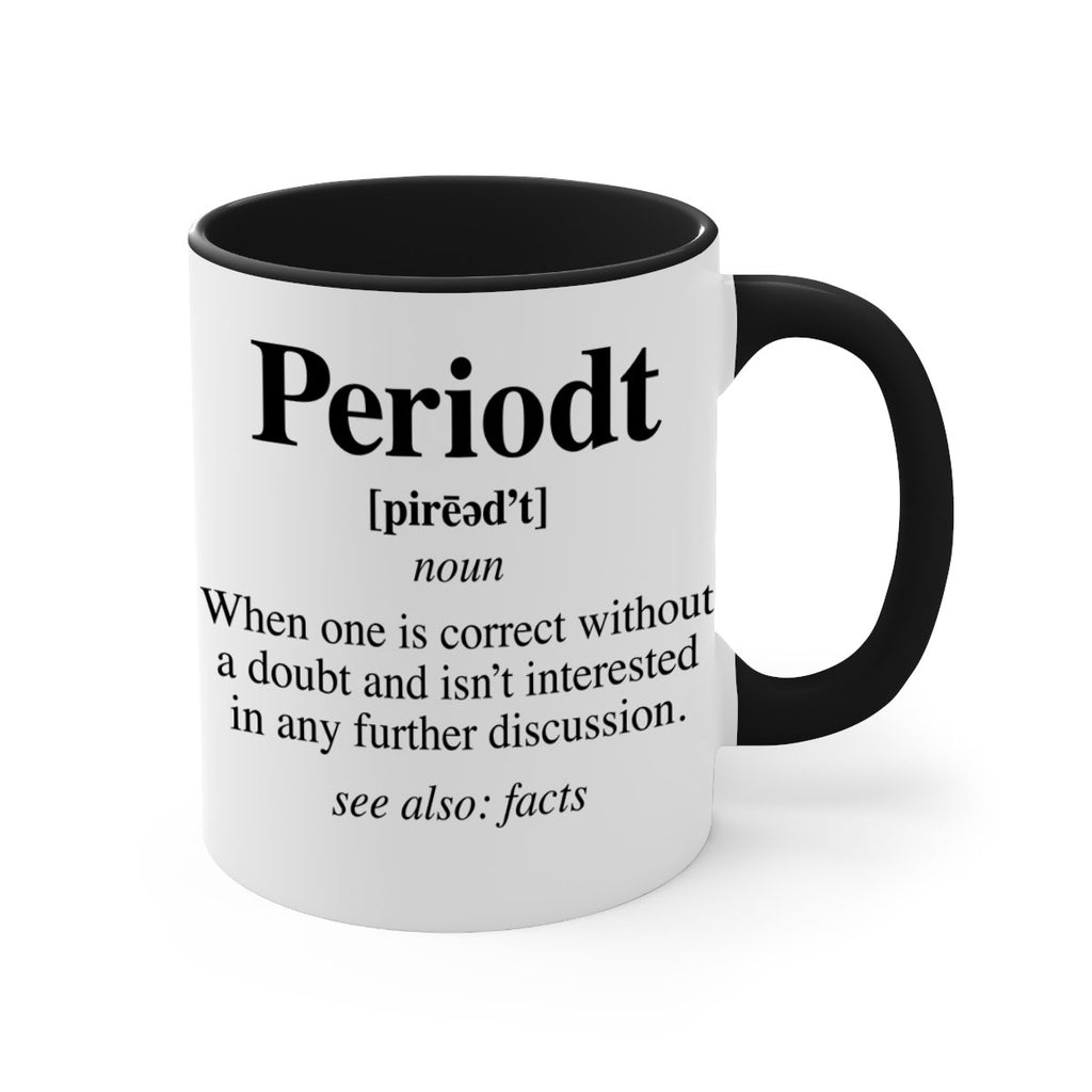 periodt definition 55#- black words - phrases-Mug / Coffee Cup