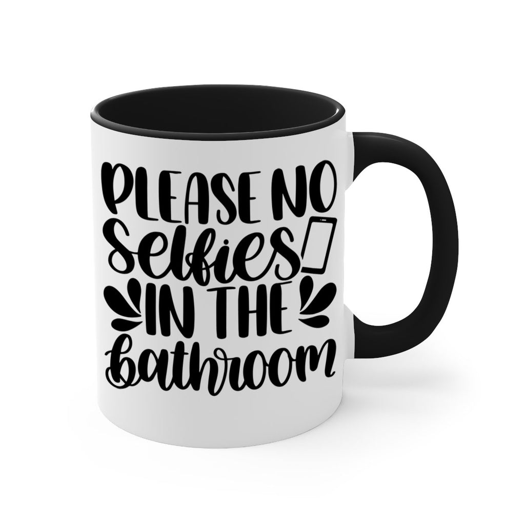 please no selfies in the bathroom 23#- bathroom-Mug / Coffee Cup