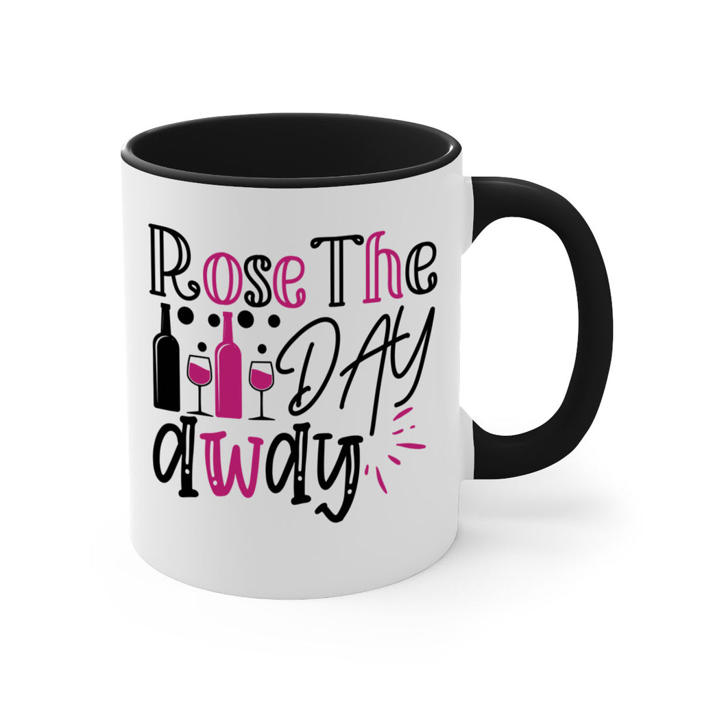 rose the day away 173#- wine-Mug / Coffee Cup