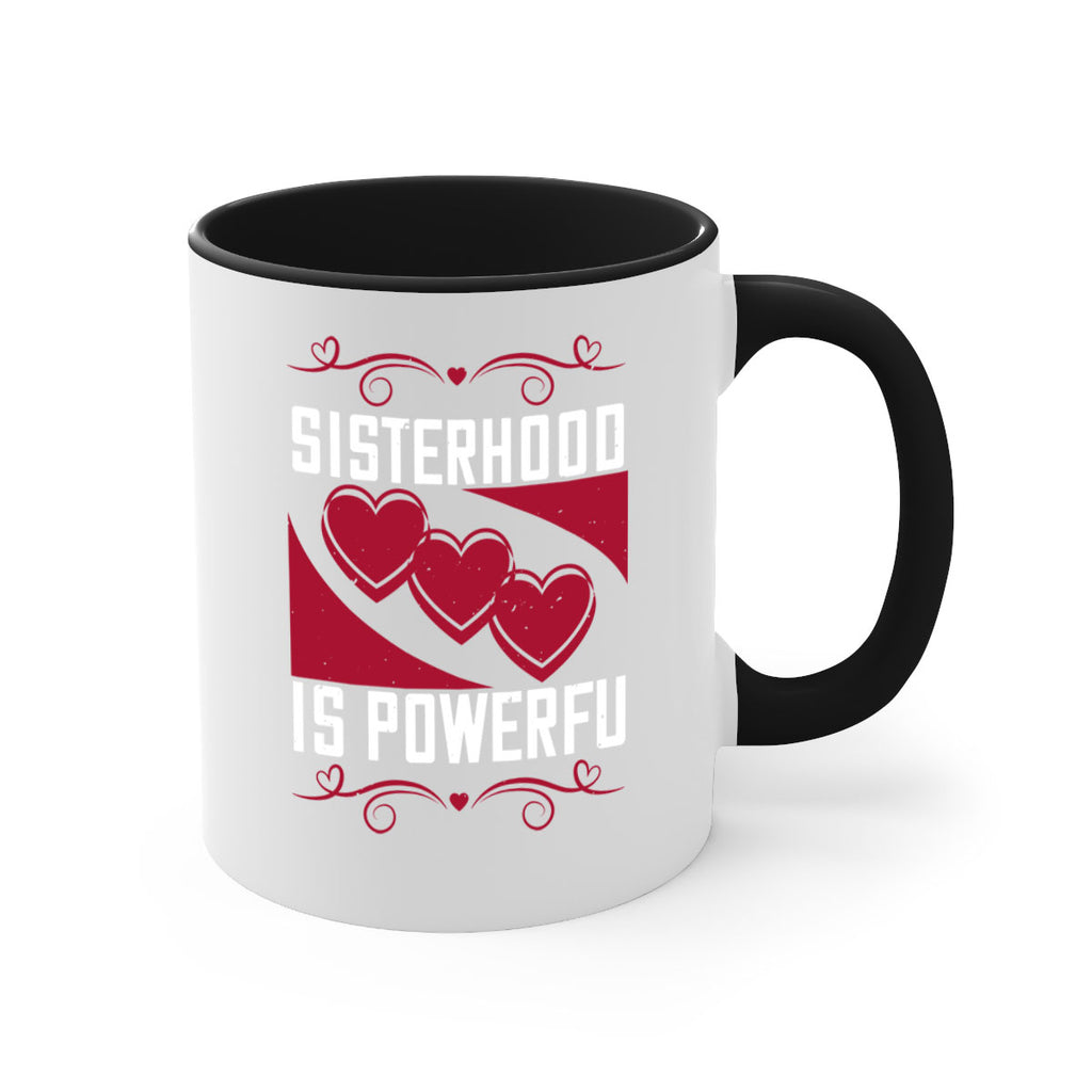 sisterhood is powerful 15#- sister-Mug / Coffee Cup
