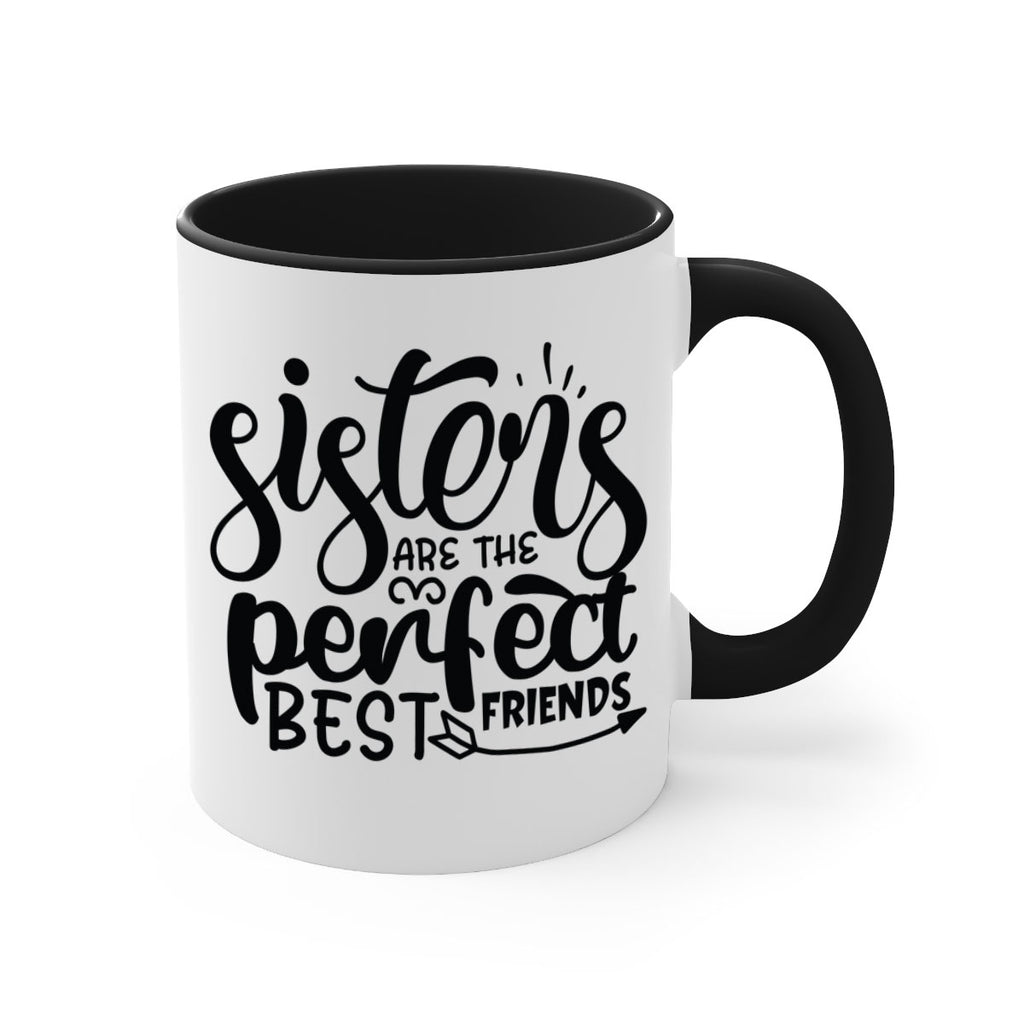 sisters are the perfect best friends 58#- sister-Mug / Coffee Cup