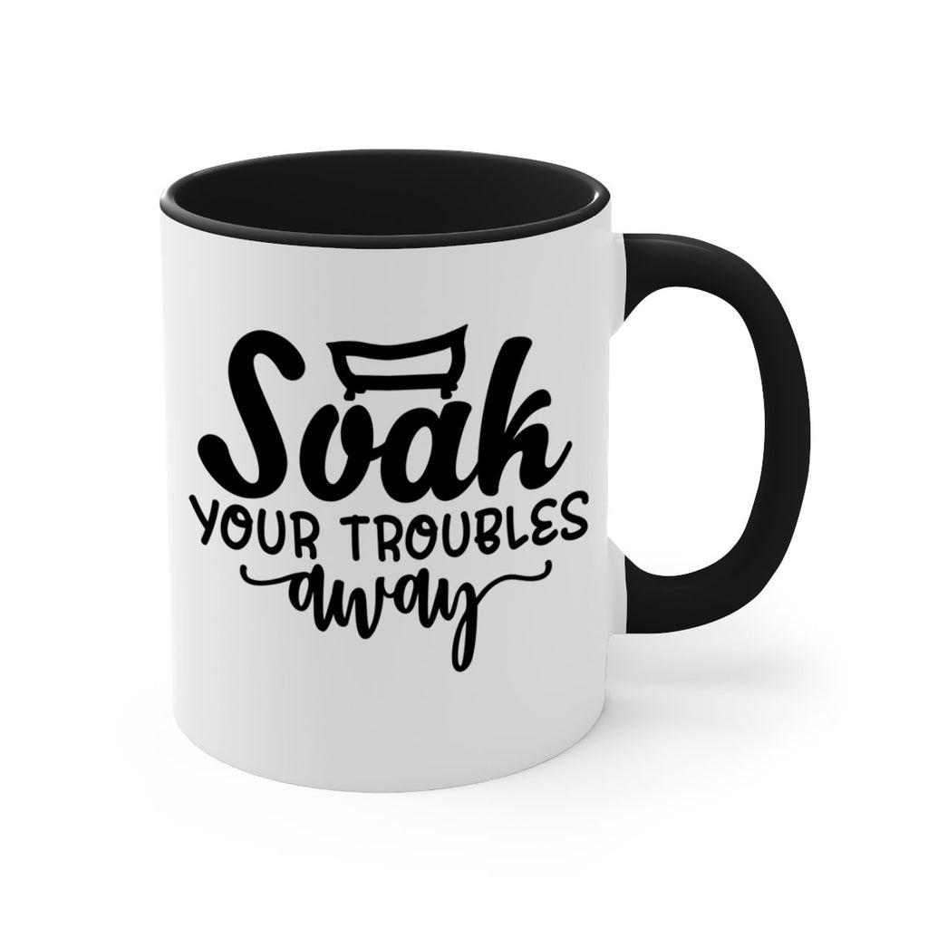 soak your troubles away 59#- bathroom-Mug / Coffee Cup