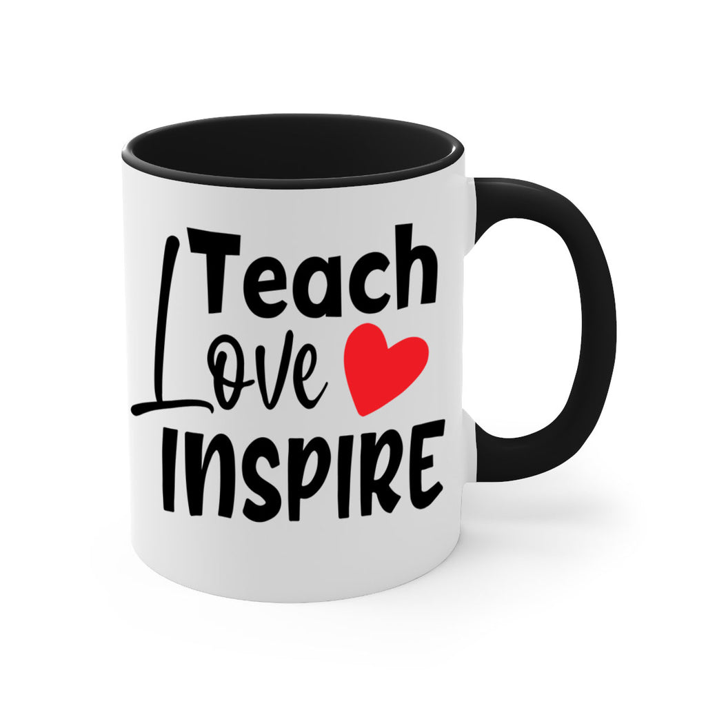 teach love inspre Style 146#- teacher-Mug / Coffee Cup