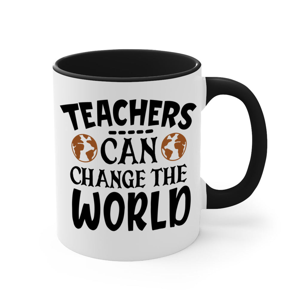 teachers can change the world Style 134#- teacher-Mug / Coffee Cup