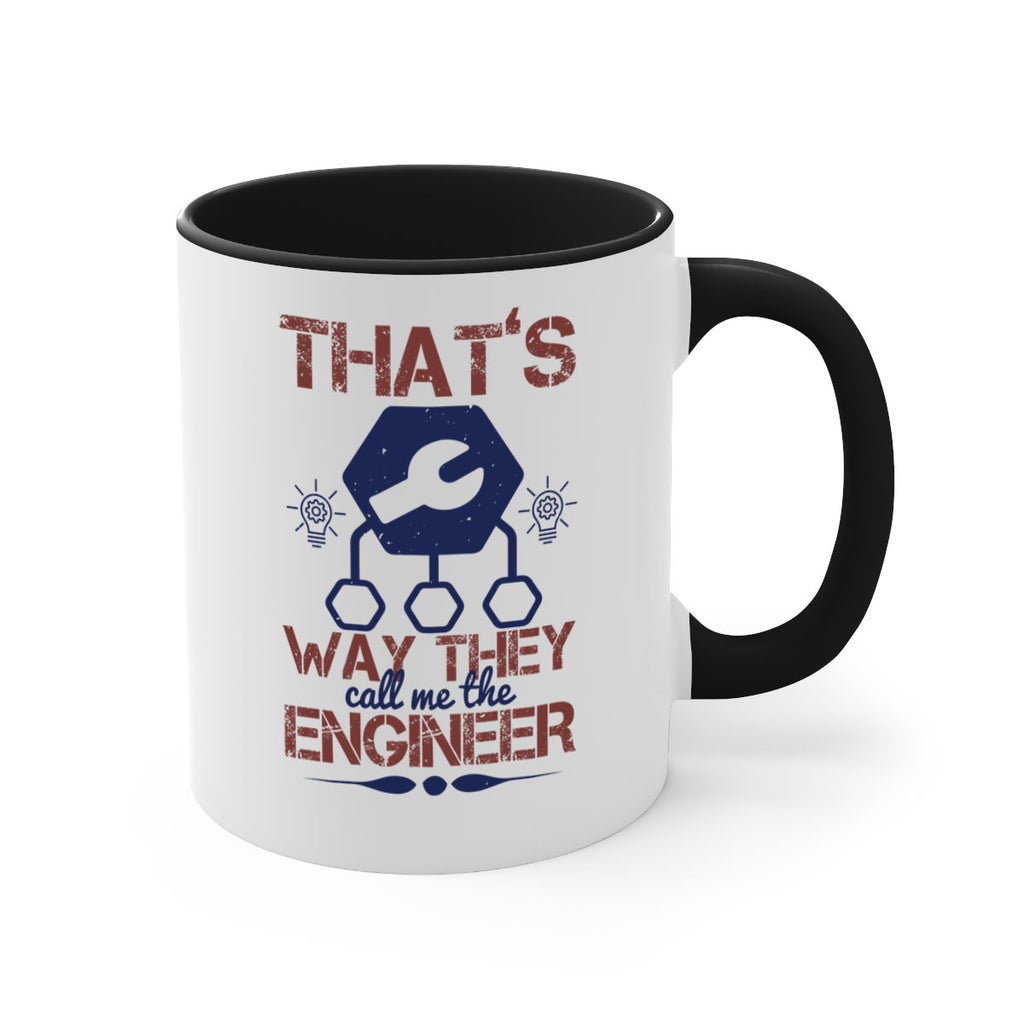 thats way they call me the engineer Style 37#- engineer-Mug / Coffee Cup