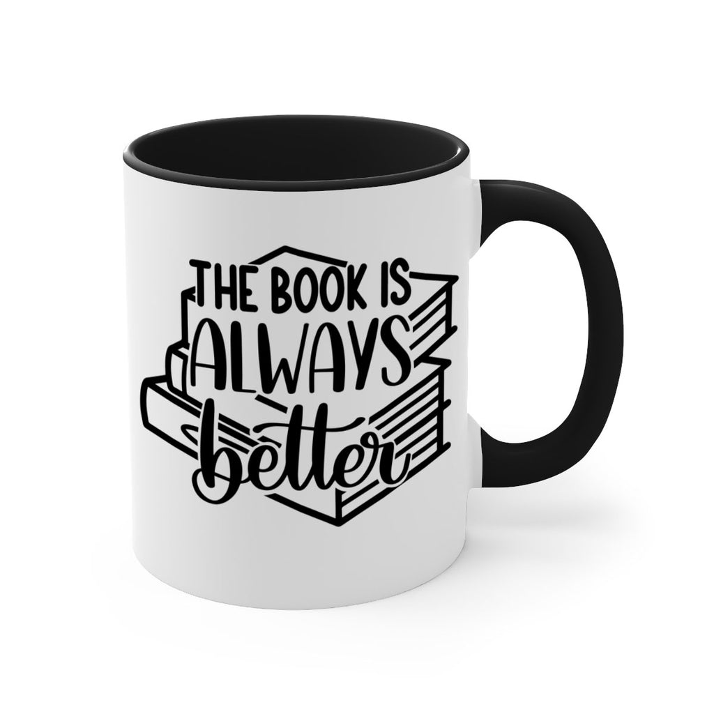the book is always better 27#- Reading - Books-Mug / Coffee Cup