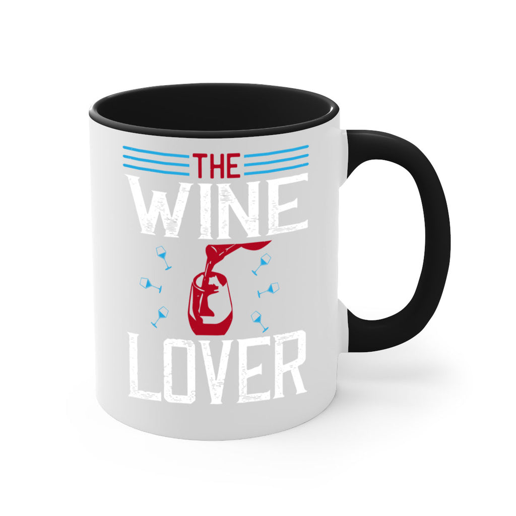 the wine lover 119#- wine-Mug / Coffee Cup