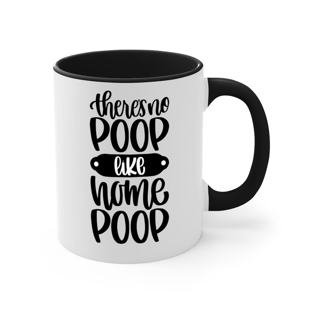 there is no poop like home poop 11#- bathroom-Mug / Coffee Cup